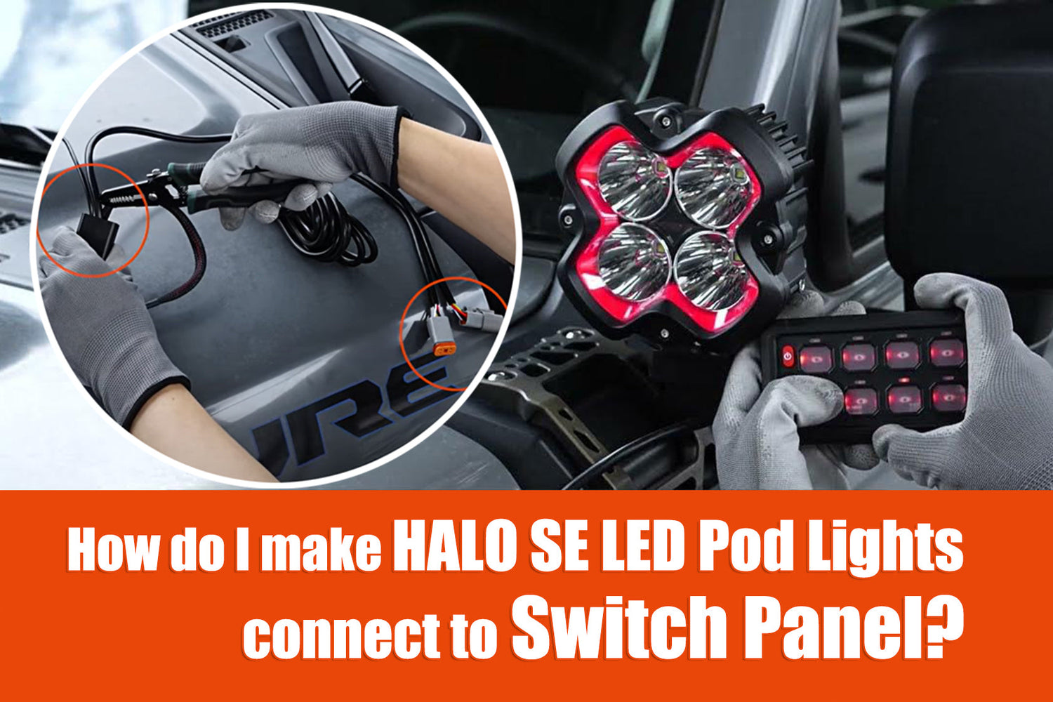 How do I make HALO SE LED Pod Lights connect to Switch Panel?